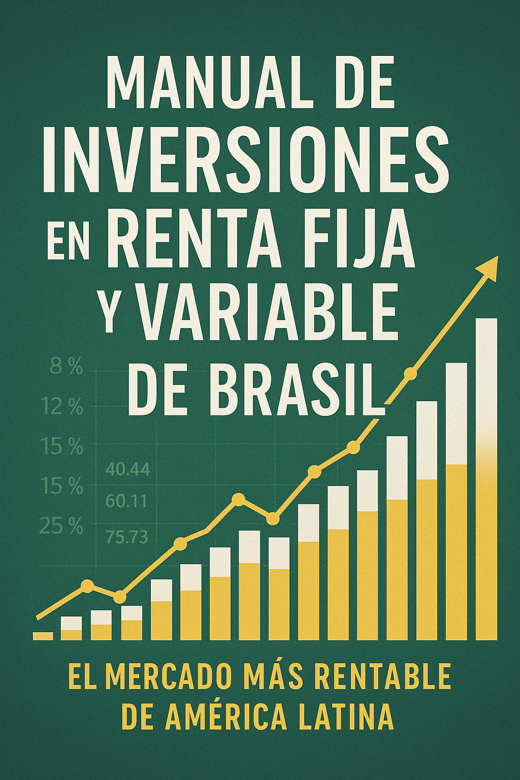 MANUAL DE INVERSIONES EN RENTA FIJA Y VARIABLE DE BRASIL | Hotmart