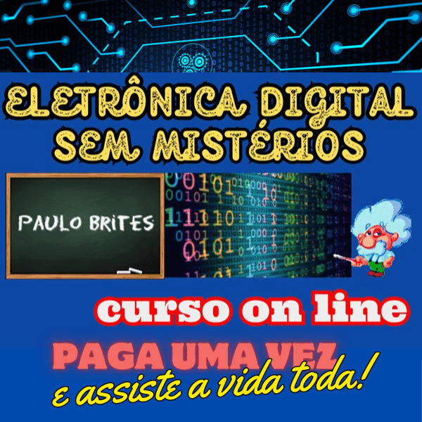Eletrônica Digital sem Mistérios - Paulo Brites | Hotmart