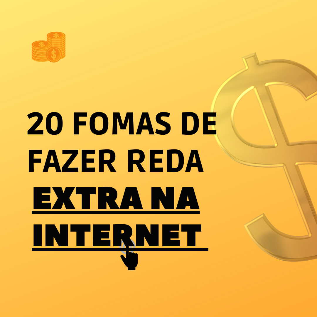 20 Formas Simples de Fazer Renda Extra na Internet - Maria Dinelma ...