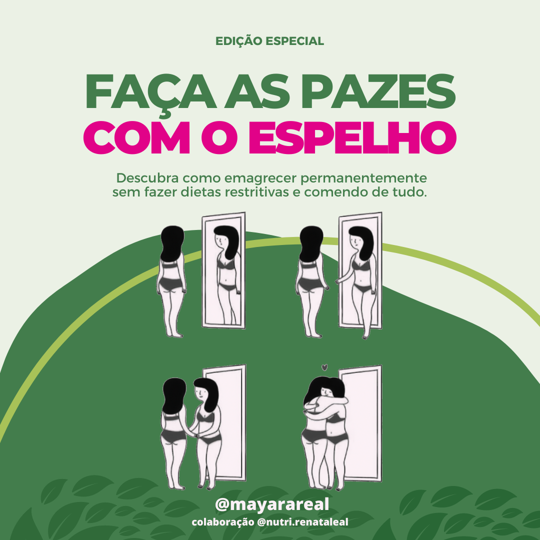 FAÇAS AS PAZES COM O ESPELHO - Mayara Gomes Pereira | Hotmart