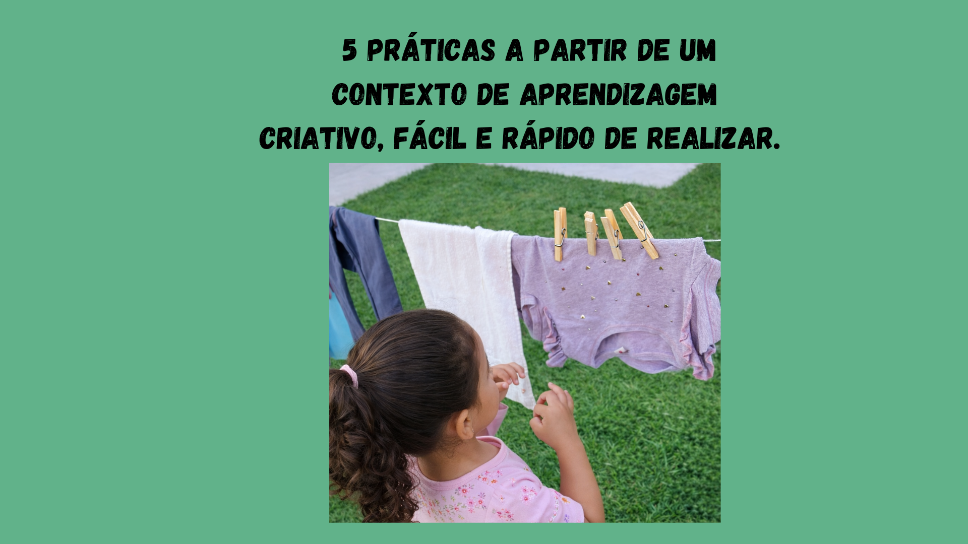 5 práticas a partir de um Contexto de Aprendizagem criativo, fácil ...
