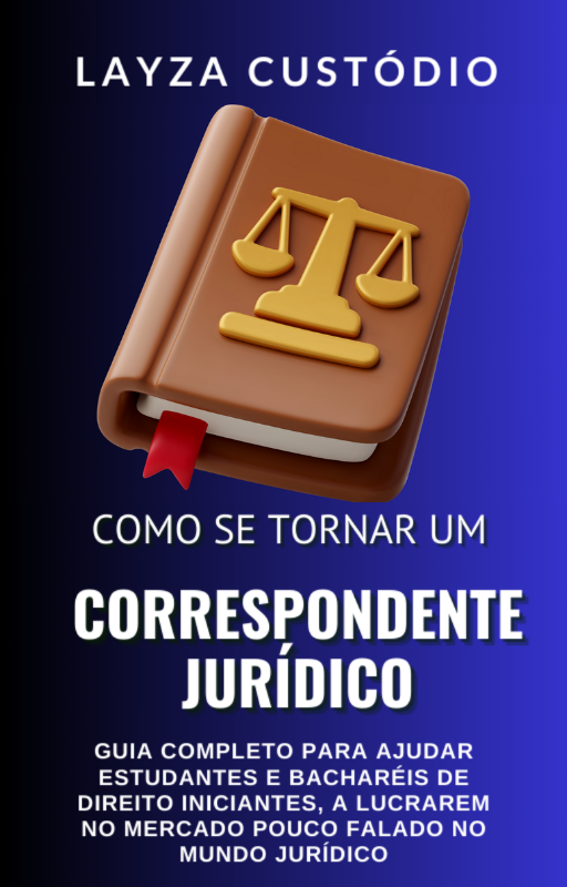 Como se tornar um Correspondente Jurídico - LAYZA CUSTÓDIO ...
