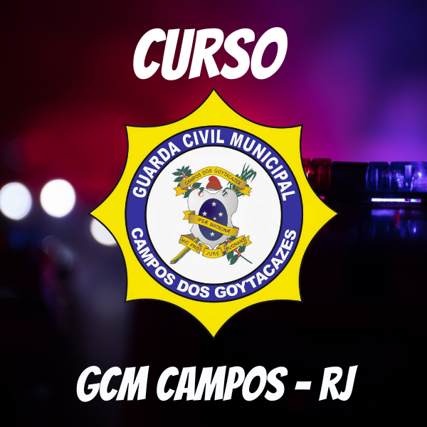 Curso GCM Campos dos Goytacazes - RJ - MGLCONCURSOS | Hotmart