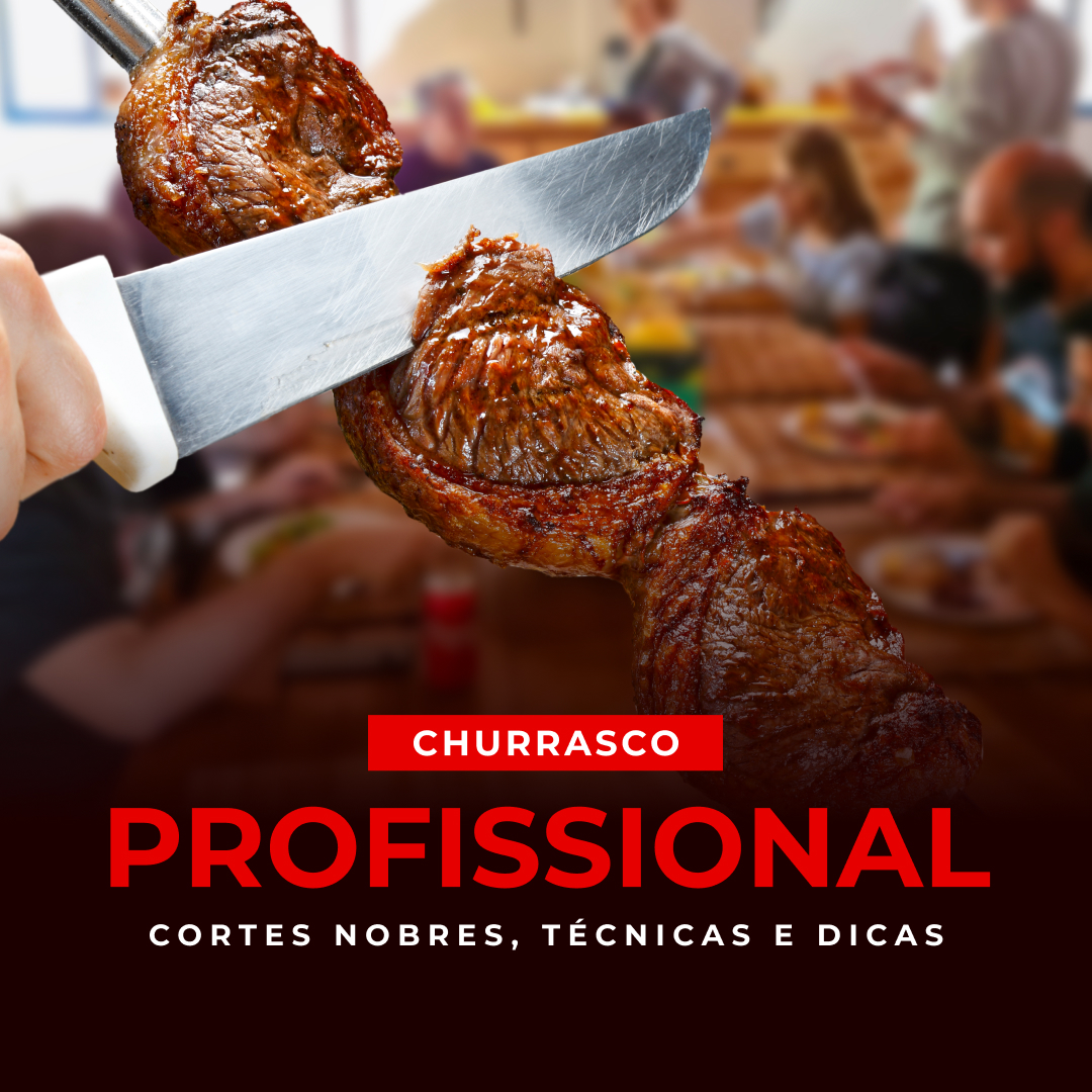 Churrasco Profissional: Cortes Nobres, Técnicas e Dicas
