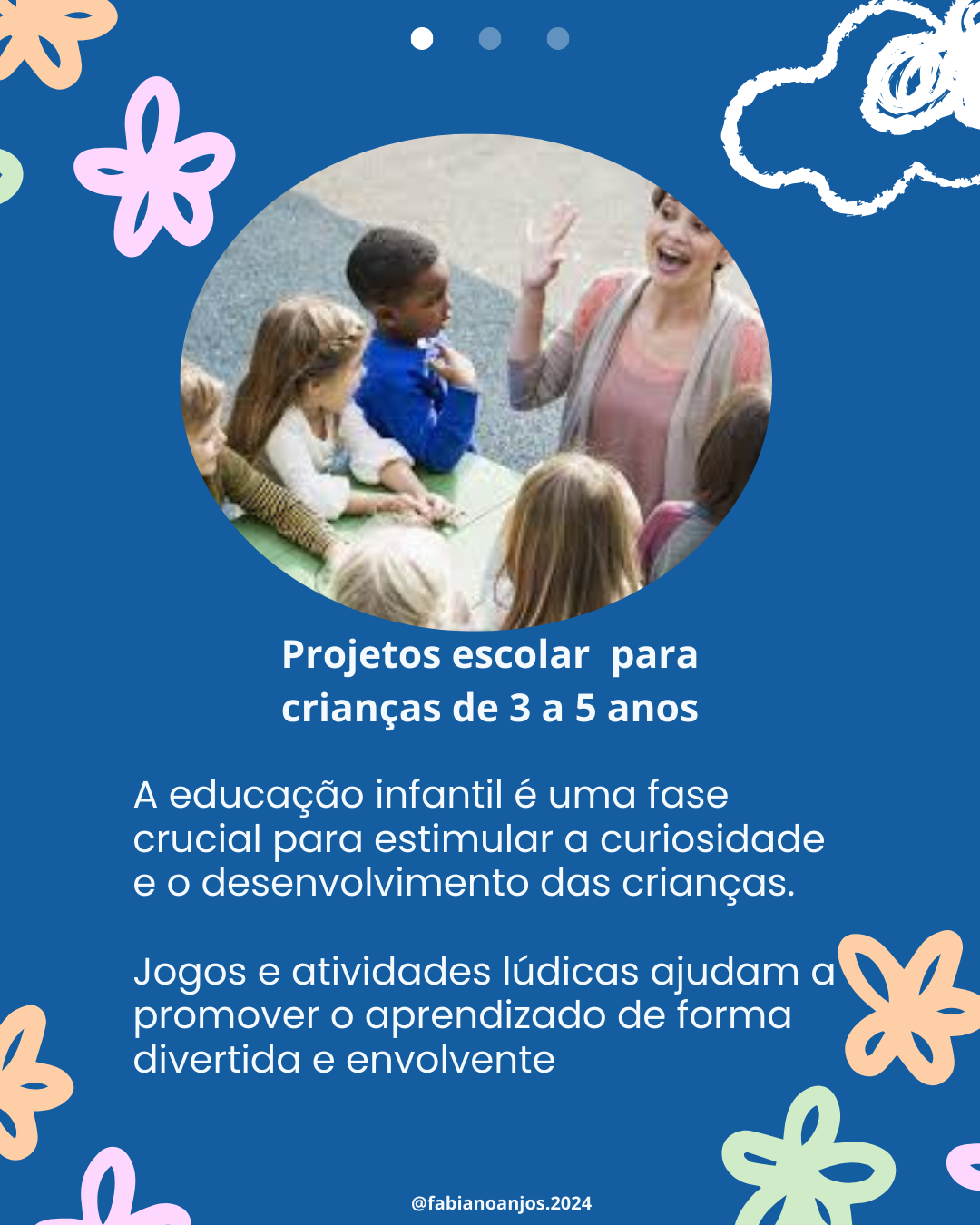 Projetos Escolar para crianças de 3 a 5 anos - Fabiano Antonio Dos ...