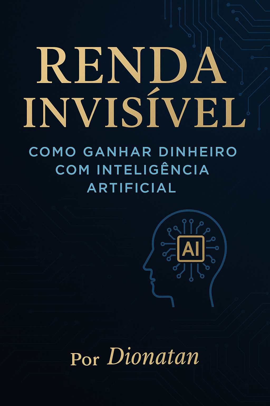 Ganhei dinheiro usando inteligência artificial
