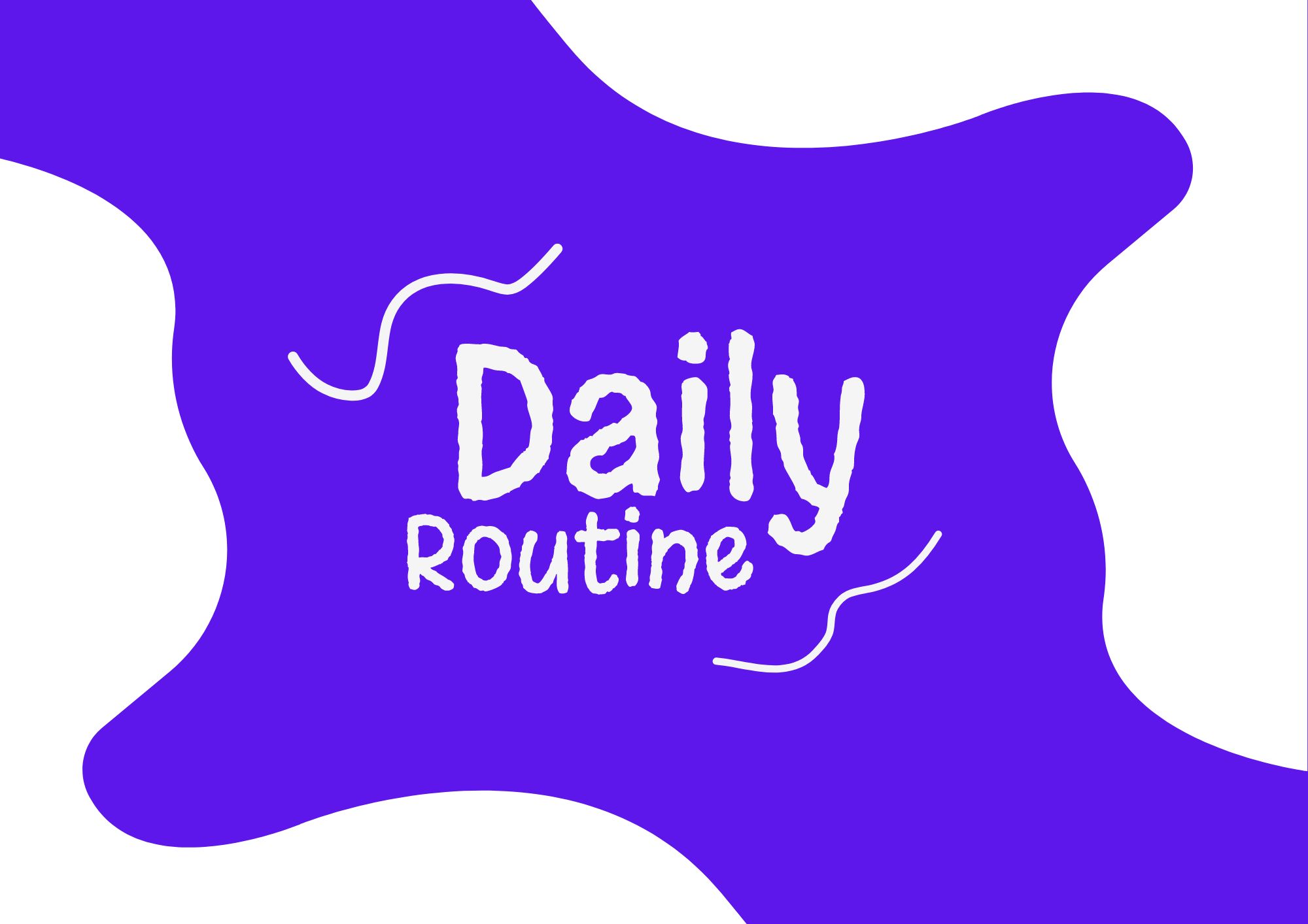 Daily Routine