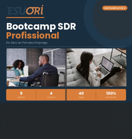 Bootcamp SDR: Do Zero ao Primeiro Emprego em 30 Dias - Esuori - Bo...
