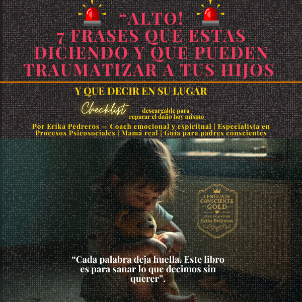 Alto 7 Frases Que Estas Diciendo Y Que Pueden Traumatizar A Tus H