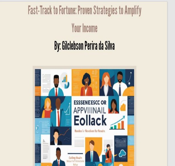 Fast-Track to Fortune: Proven Strategies to Amplify Your Income