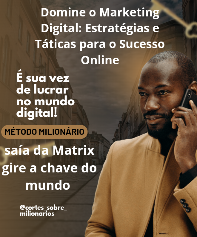Domine o Marketing Digital:Estratégias e Táticas para o Sucesso Online