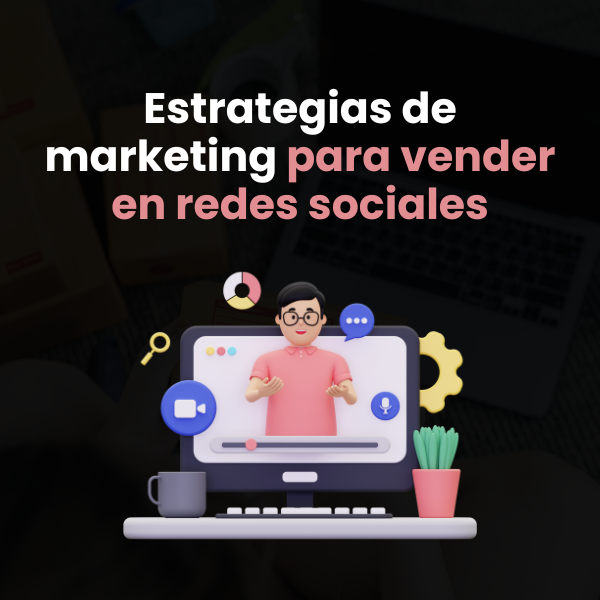 Estrategias de marketing para vender en redes sociales - TEDUCAS LL...
