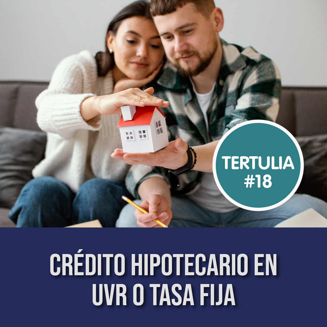 crédito hipotecario en UVTo tasa fija - Jaime Jaramillo Machado | H...