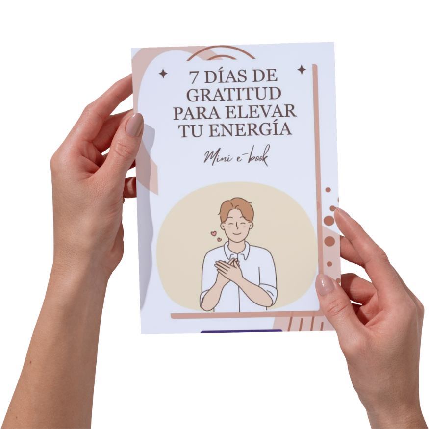 Mini E-book: 7 Días de Gratitud para Elevar tu Energía - Denisse Gi...