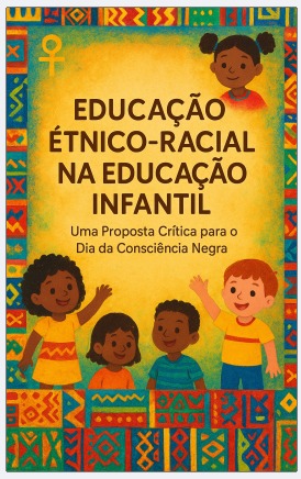 E-BOOK EDUCAÇÃO ANTIRRACISTA NA EDUCAÇÃO INFANTIL | Hotmart