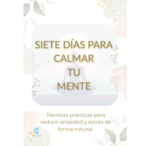 SIETE DÍAS PARA CALMAR TU MENTE - EQUILIBRIA | Hotmart