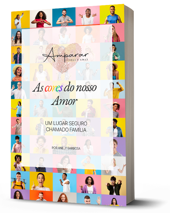 As Cores do Nosso Amor - Amparar Cuidar e Amar | Hotmart