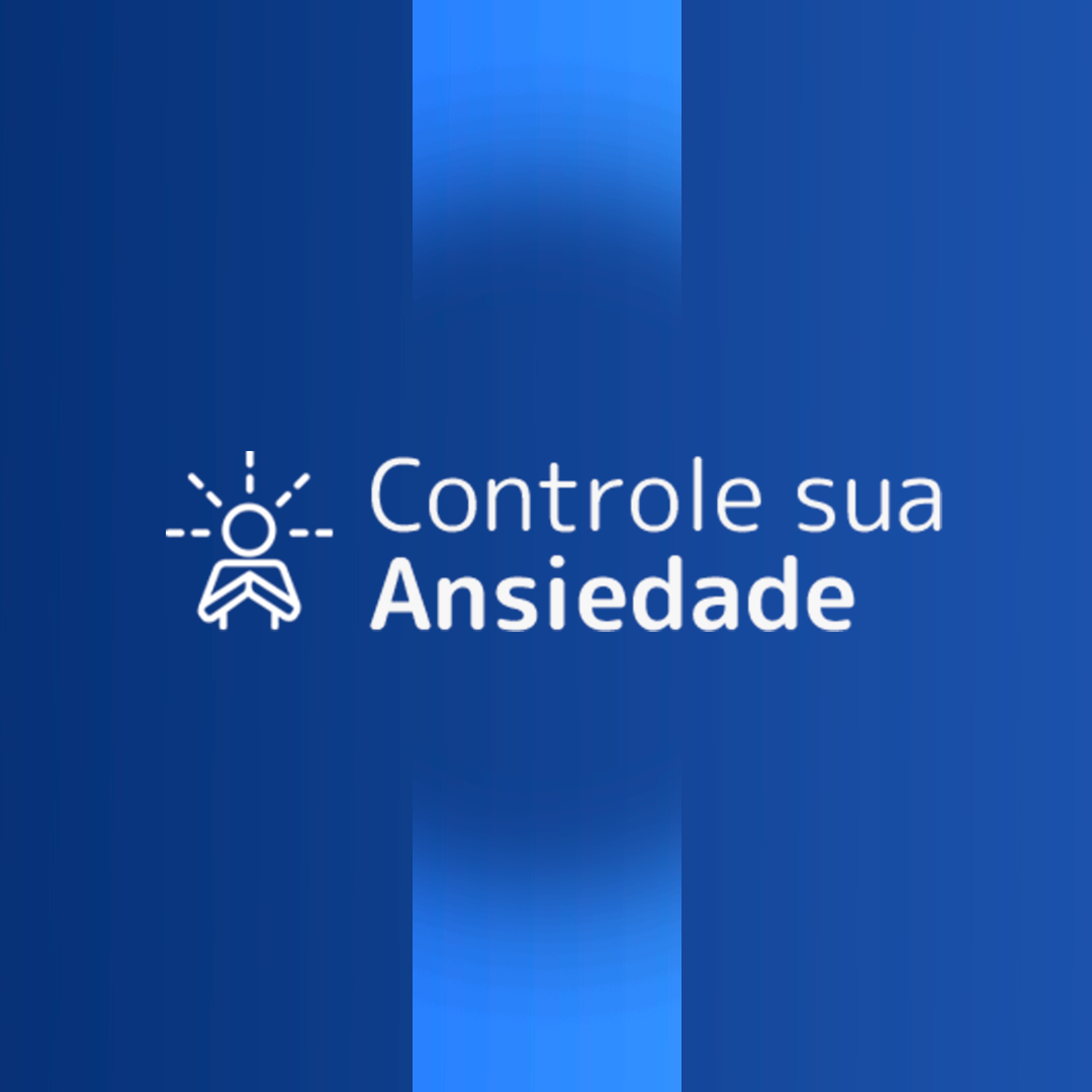 Como dar os primeiros passos para controlar a Ansiedade