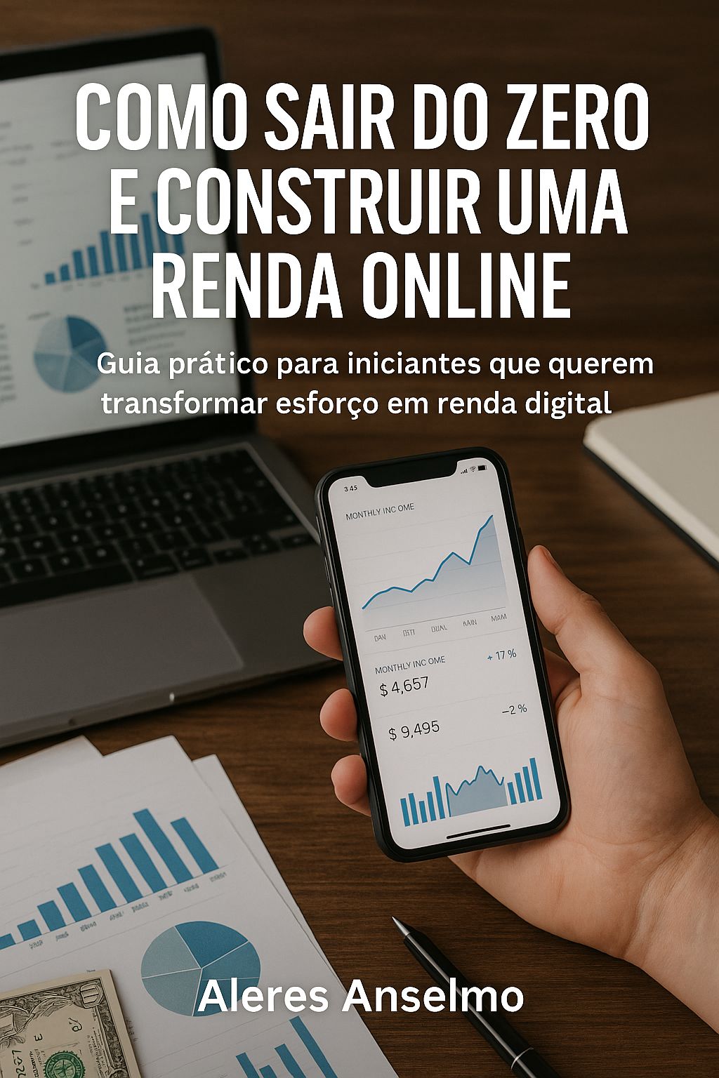 como sair do zero e construir uma renda on-line