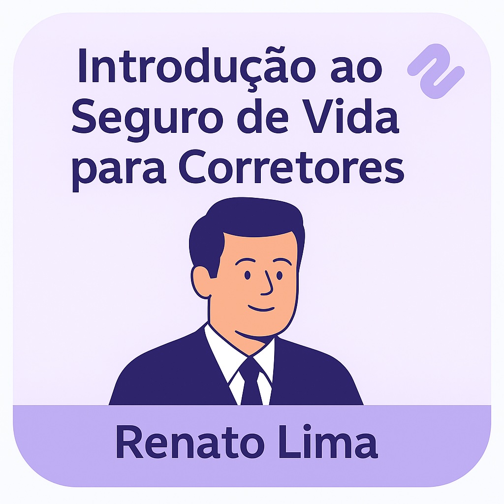 Introdução ao Seguro de Vida para Corretores – Comece a vender hoje