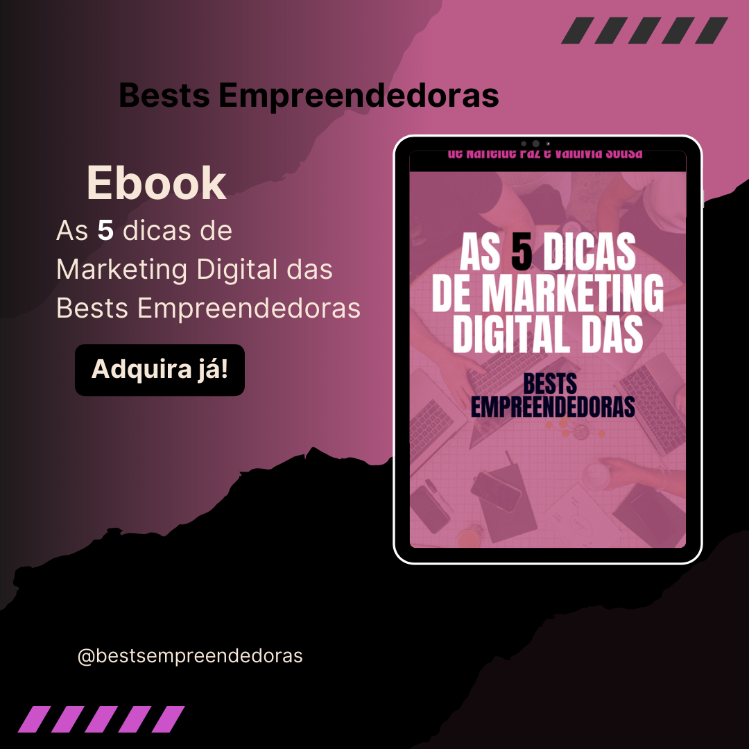 As 5 Dicas de marketing digital das Bests Empreendedoras