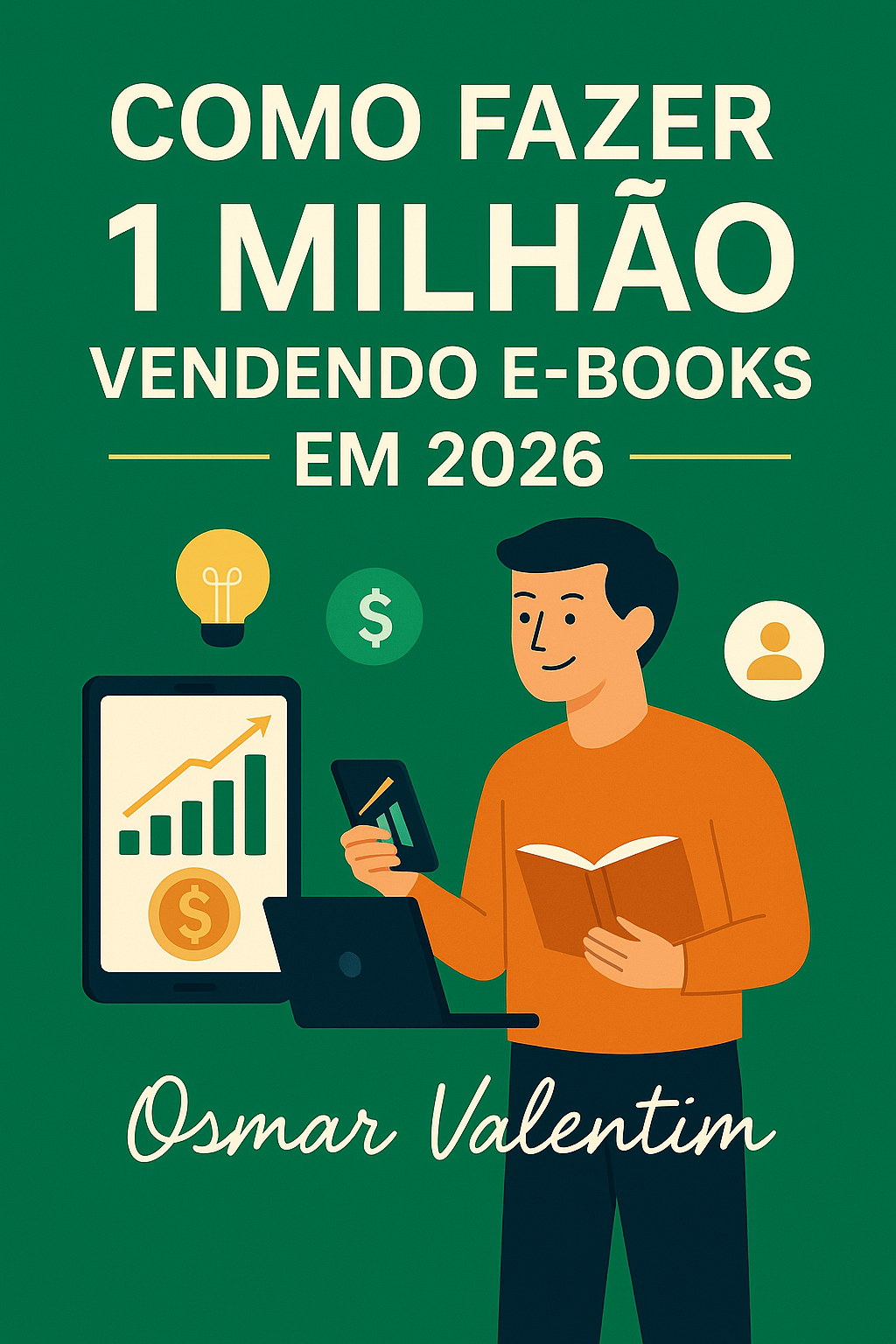 Como Fazer 1 milhão Vendendo e-books em 2026 - Osmar Valentim | Hot...