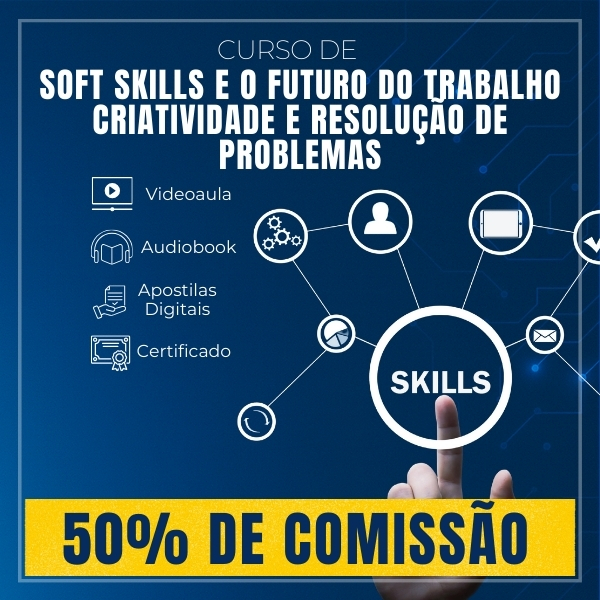 Curso Soft Skills e o Futuro do Trabalho: Criatividade e Resolução ...