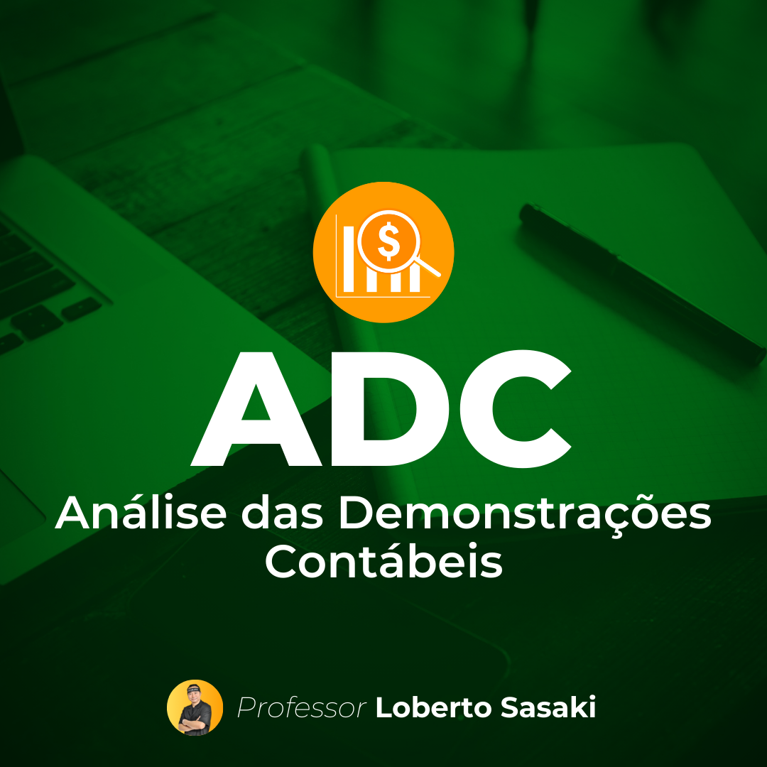 Imagem de capa para o Curso online Análise das Demonstrações Contábeis | Loberto Sasaki