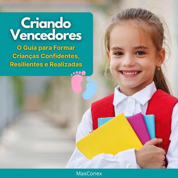 Criando Vencedores: O Guia para Formar Crianças Confidentes, Resili...
