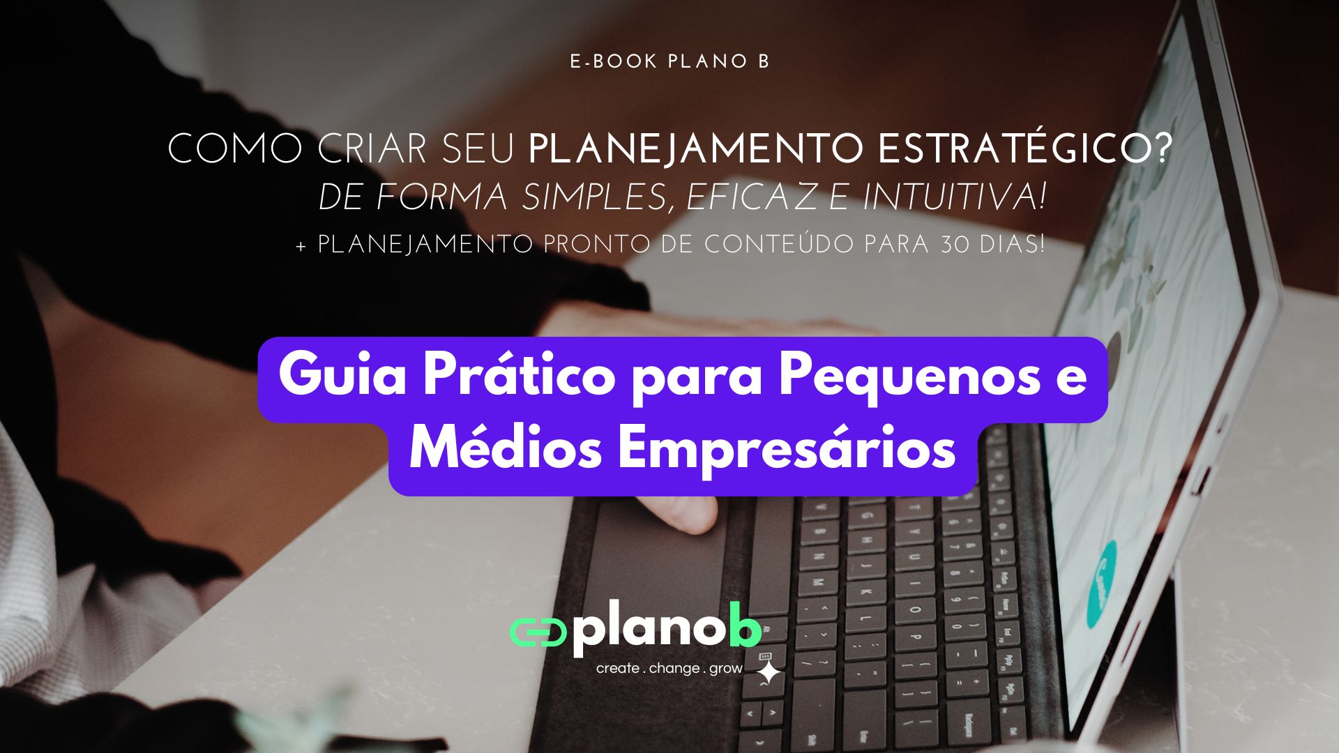 Como Criar Seu Planejamento Estratégico do zero de forma prática!