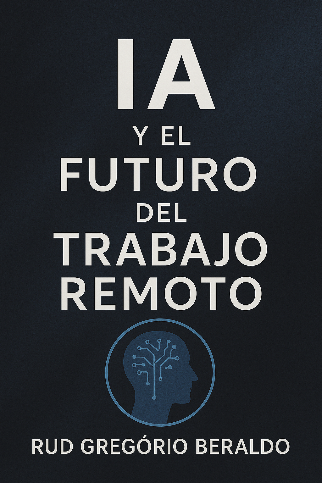 IA y el Futuro del Trabajo Remoto - RUD JOSÉ GRIGORIO DE OLIVEIRA