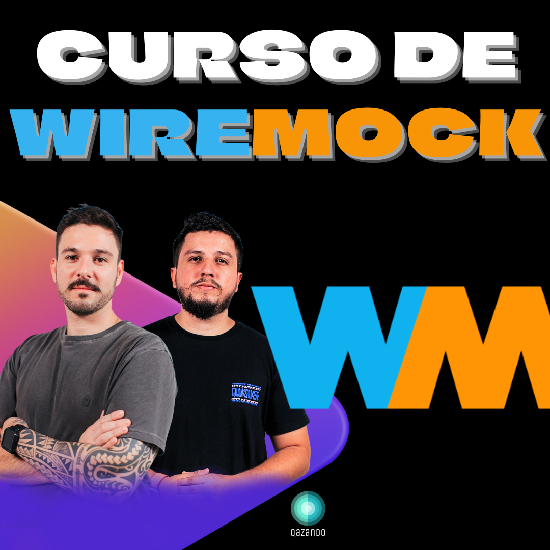 Wiremock para testers - QAzando Cursos | Hotmart