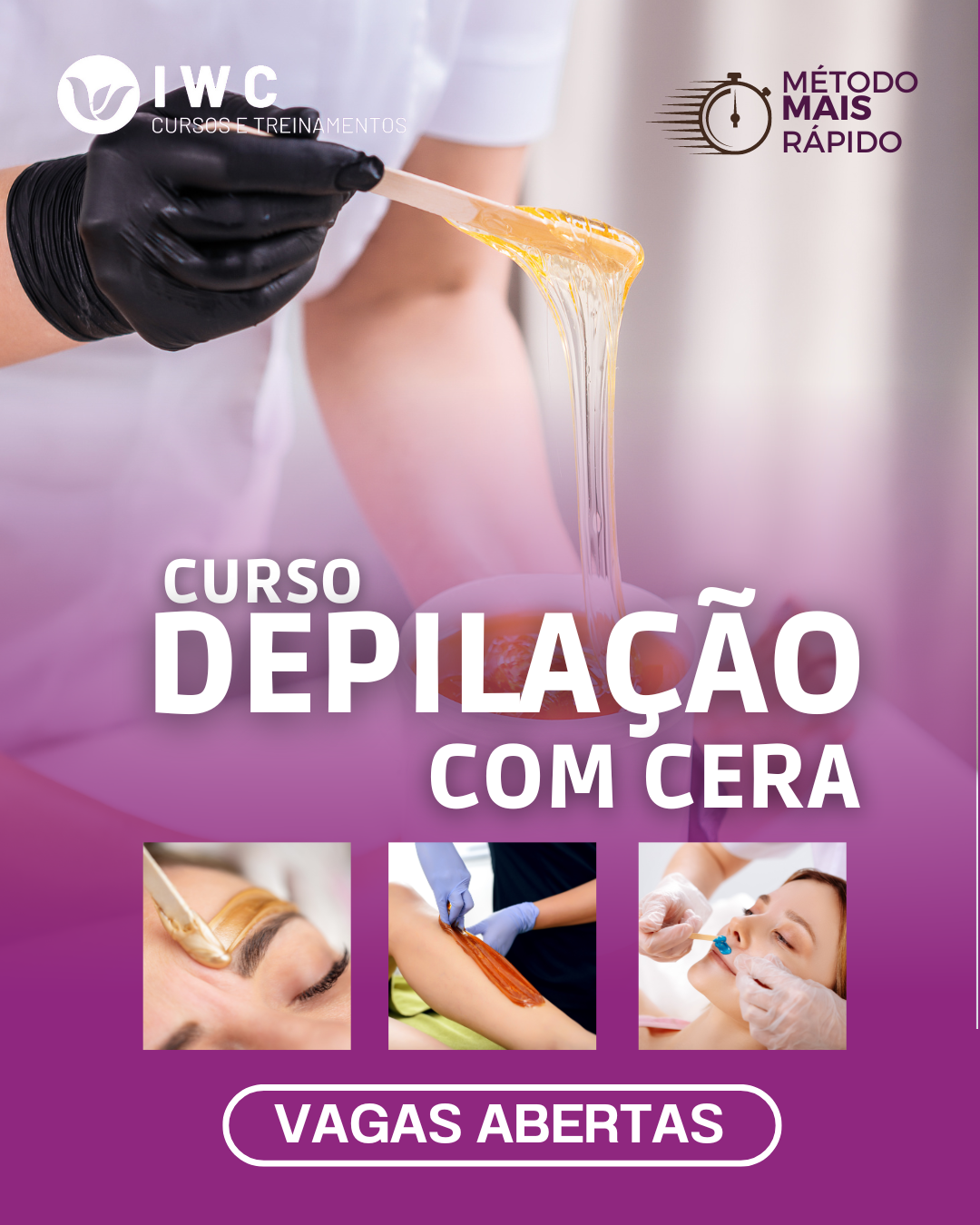 Curso Presencial - Depilação com Cera - IWC - Cursos e Treinamentos...