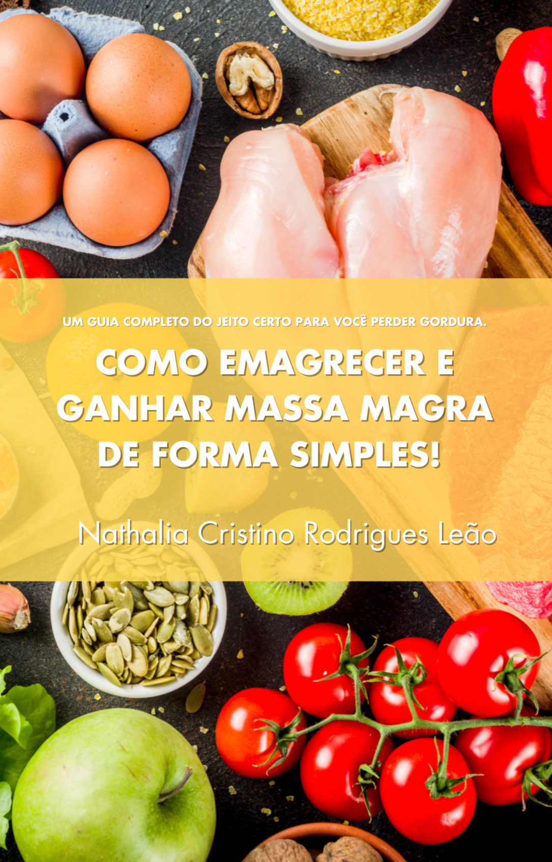 Como emagrecer e ganhar massa magra de forma simples. Um guia compl...