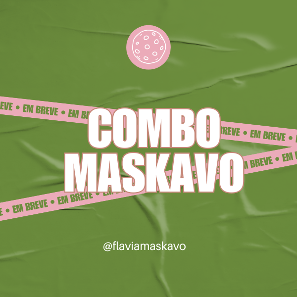 COMBO MASKAVO - 2024 - Flavia Maskavo | Hotmart