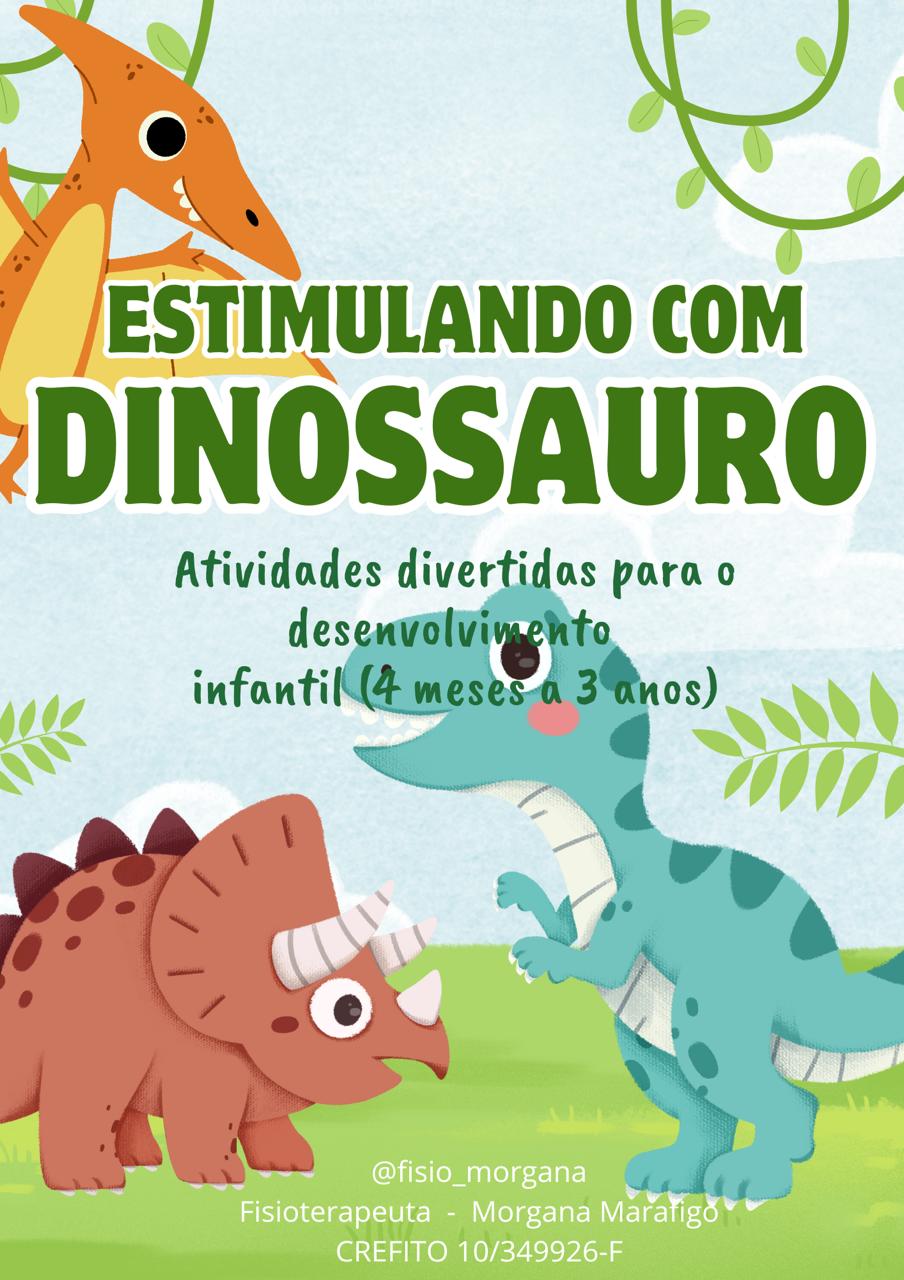 Brincando com os Dinos: Estimulação do desenvolvimento em Casa (4 meses a 3 anos)