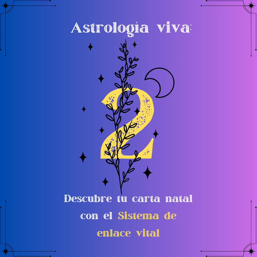 Astrología viva 2: Descubre tu carta natal con el Sistema de enlace...