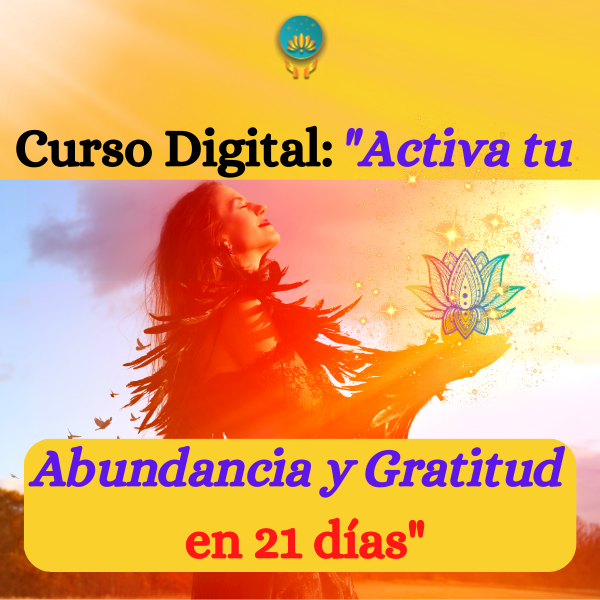 Curso: Activa tu Abundancia y Gratitud en 21 días - Escuela para l...