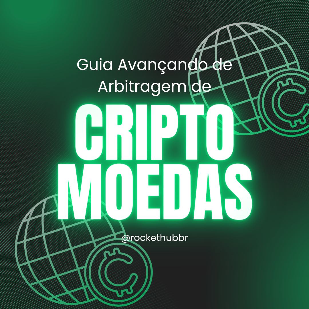 Guia Avançado de Arbitragem de Criptomoedas: Estratégias, Análise d...