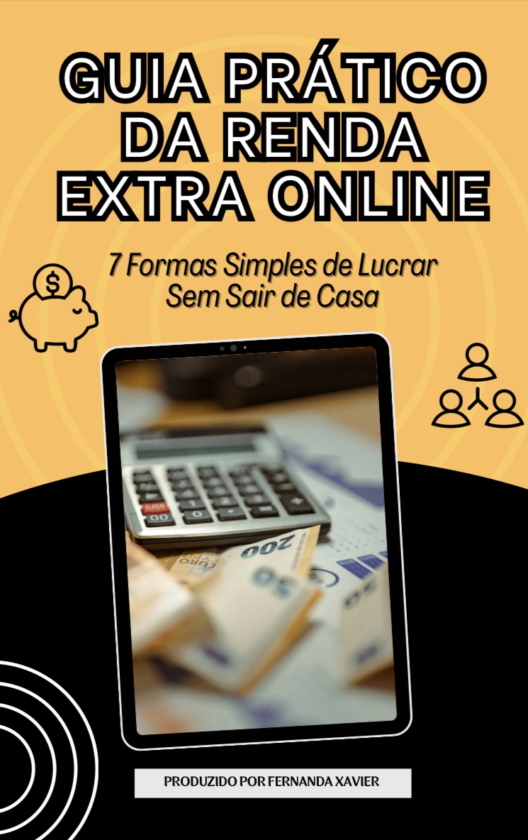 Guia Prático da Renda Extra Online: 7 Formas Simples de Lucrar Sem ...