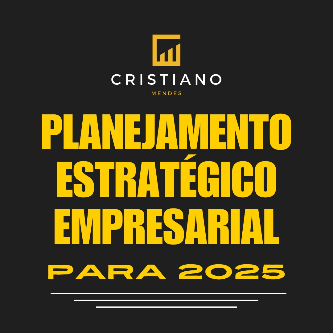 Planejamento Estratégico Empresarial para 2025 - Brave Consutoria e...