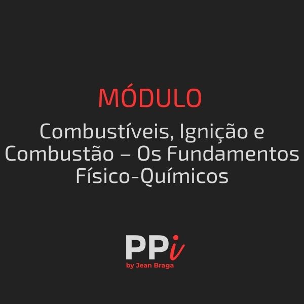 Combustíveis, Ignição e Combustão – Os Fundamentos Físico-Químicos