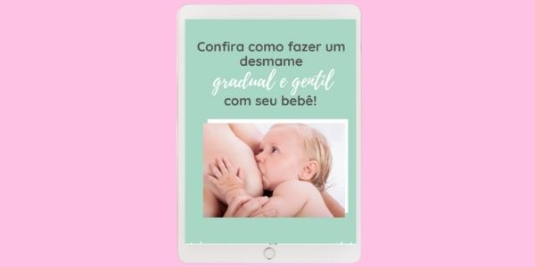 Como fazer o desmame gradual e gentil - Dra. Carol Pediatra | Hotmart