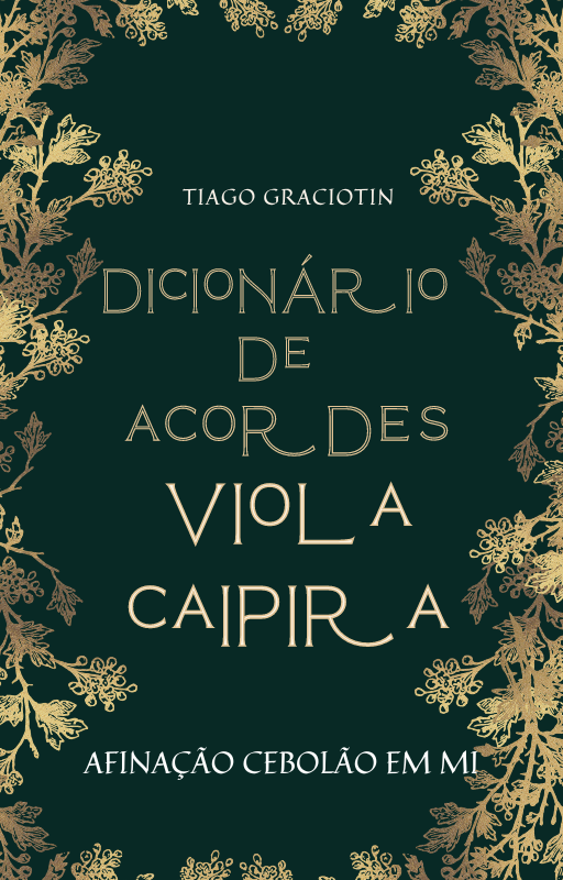 Dicionario De Acordes Para Viola Caipira Tiago Penteado Graciotin