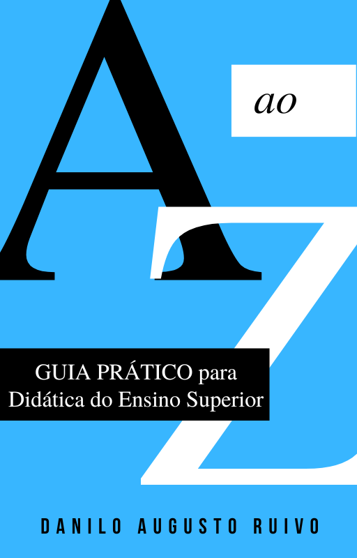 Didática do Ensino Superior (Aprenda a criar um roteiro de aula e lecionar)