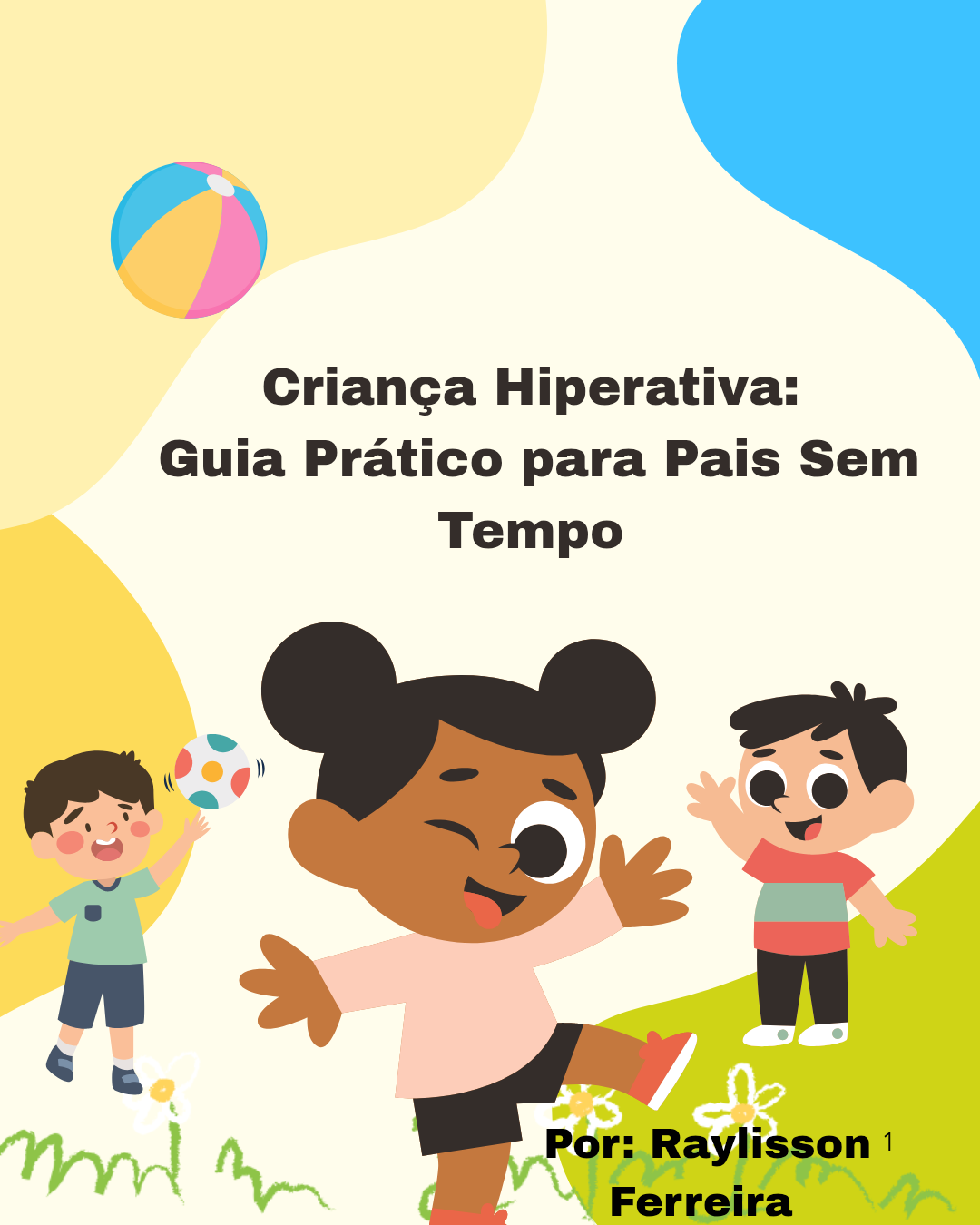 Criança hiperativa: Guia prático de cuidados | Hotmart