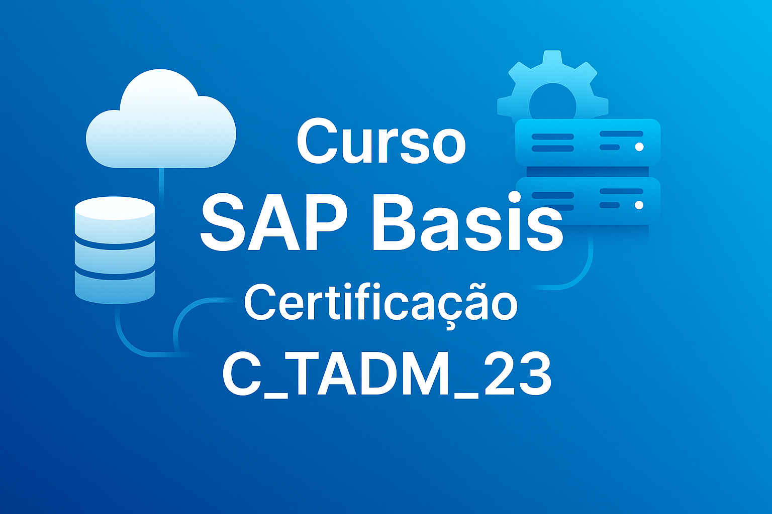 Preparação Completa para Certificação SAP Basis C_TADM_23