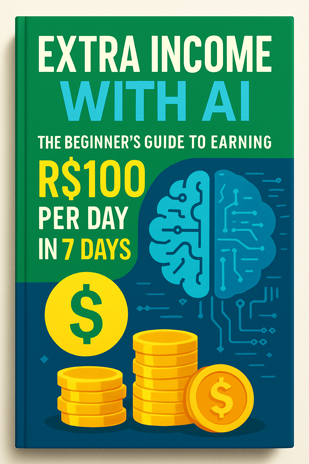 Renda Extra com IA: O Guia do Iniciante para Ganhar R$100 por Dia e...