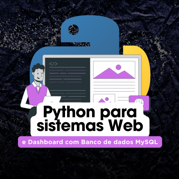 Python em Sistemas Web e Dashboard com Banco de Dados MySQL - Vitor...