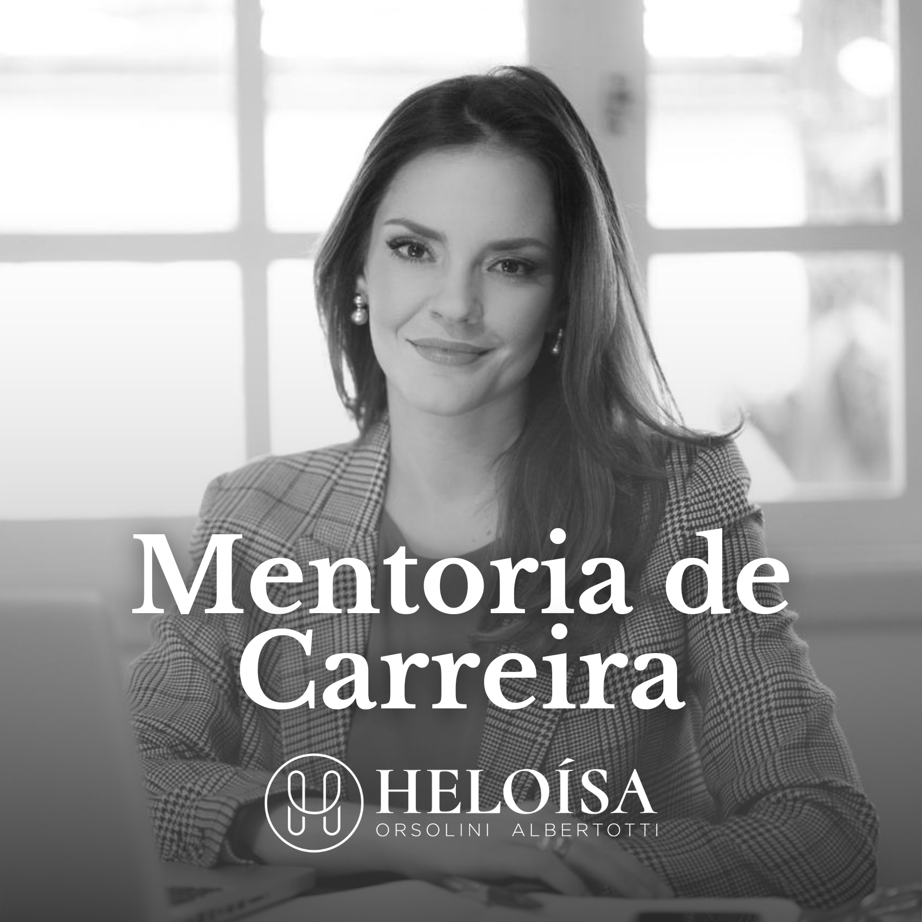 Mentoria de Carreira por Heloísa Albertotti